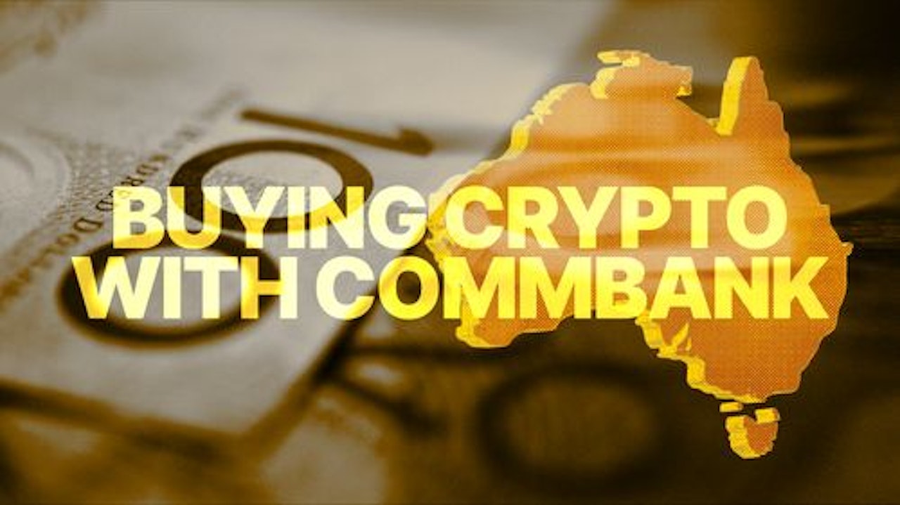 buy crypto, CBA, commonwealth bank, crypto friendly banks, best crypto exchange