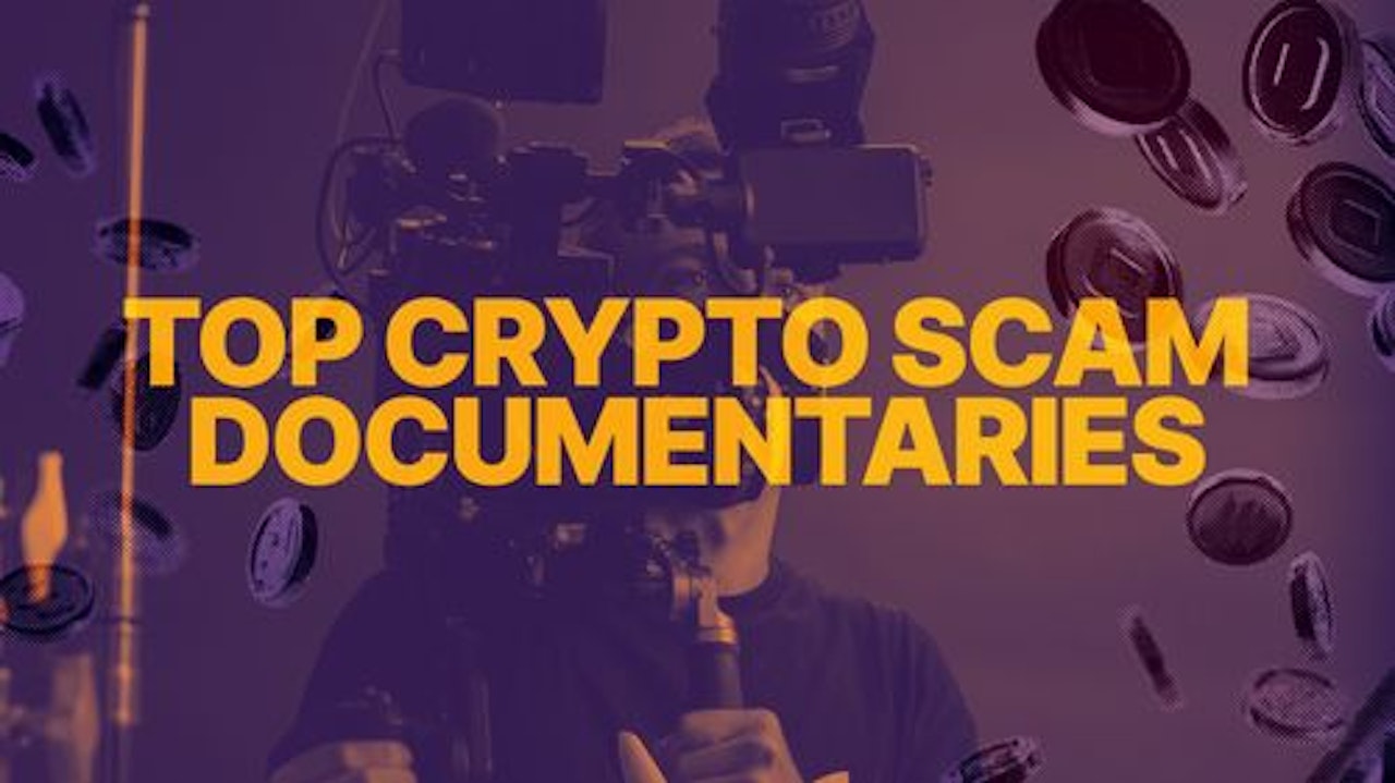 top crypto scam documentaries