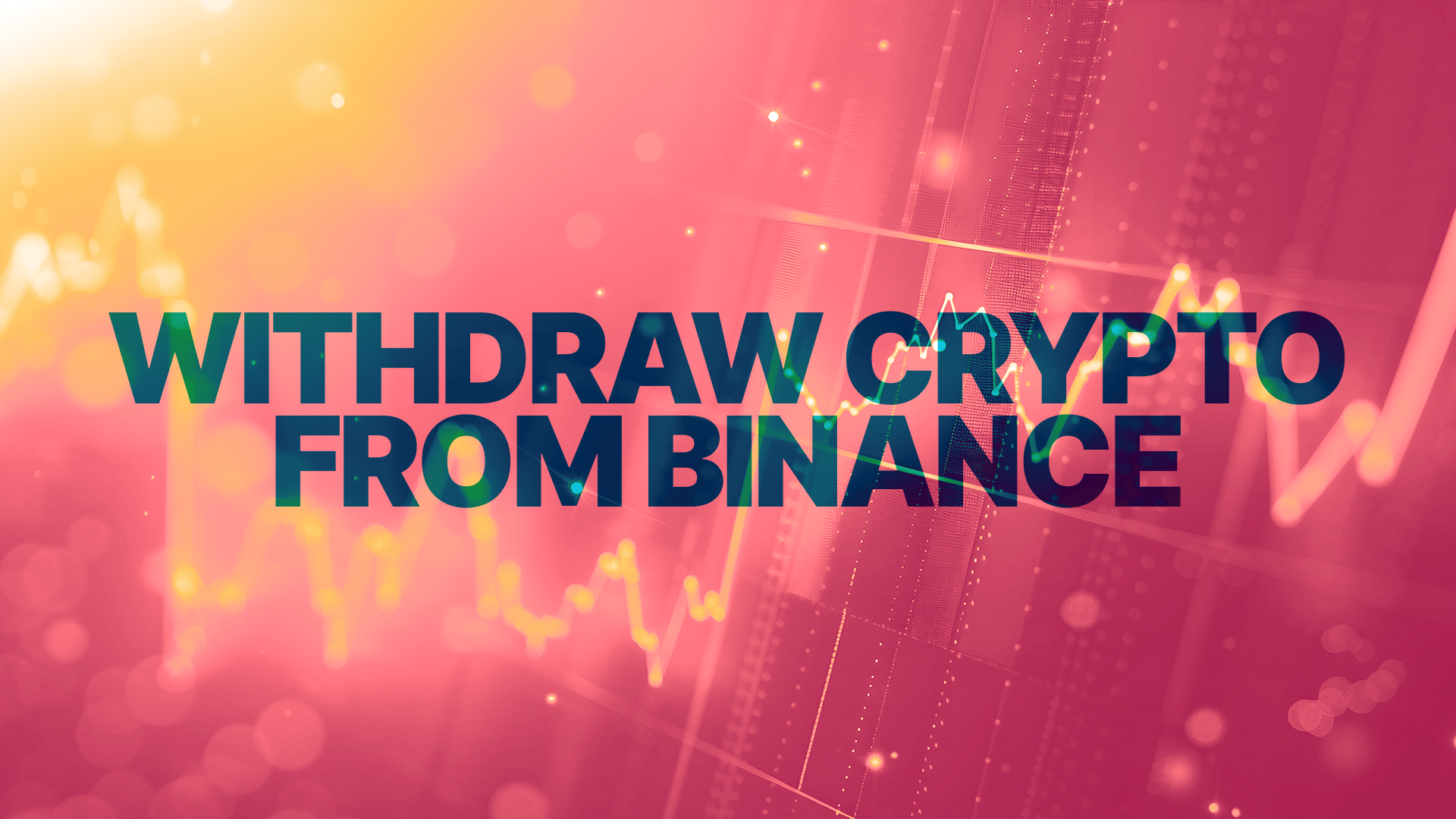 How to Withdraw Crypto from Binance